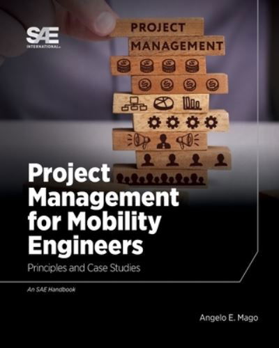 Cover for Angelo Mago · Project Management for Mobility Engineers: Principles and Case Studies (Hardcover Book) (2020)