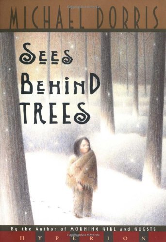 Cover for Michael Dorris · Sees Behind Trees (Paperback Bog) [Reissue edition] (1999)