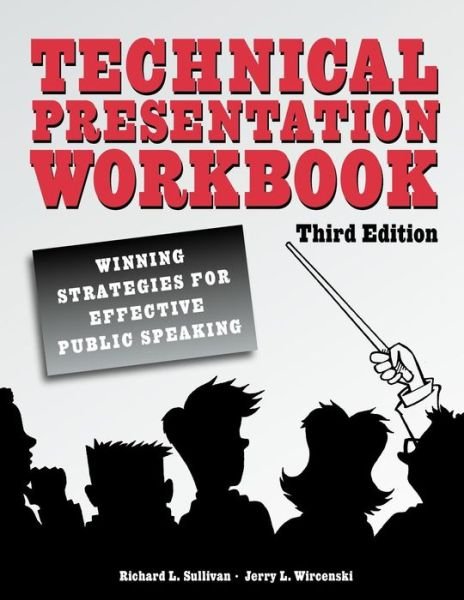 Cover for Wircenski Sullivan · Technical Presentation Workbook: Winning Strategies for Effective Public Speaking (Pocketbok) [3 Revised edition] (2010)