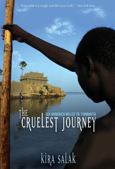 Cover for Kira Salak · Cruelest Journey (Hardcover Book) (2004)