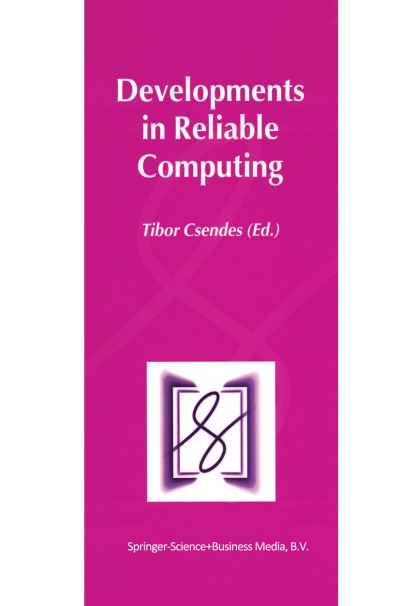Cover for Tibor Csendes · Developments in Reliable Computing (Hardcover Book) (2000)