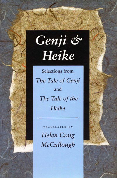 Cover for Helen Craig Mccullough · Genji &amp; Heike: Selections from The Tale of Genji and The Tale of the Heike (Hardcover Book) (1994)