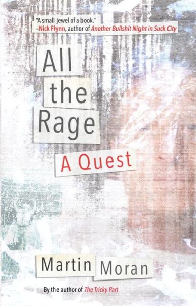 Cover for Martin Moran · All the Rage: A Quest (Gebundenes Buch) (2016)