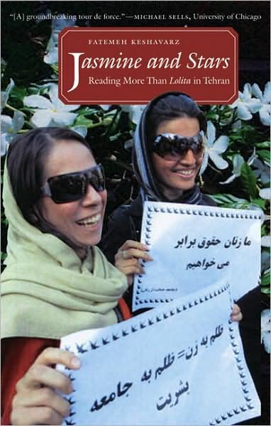 Fatemeh Keshavarz · Jasmine and Stars: Reading More Than Lolita in Tehran - Islamic Civilization and Muslim Networks (Paperback Book) [New edition] (2009)