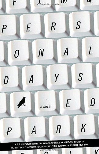 Cover for Ed Park · Personal Days: a Novel (Paperback Bog) (2008)
