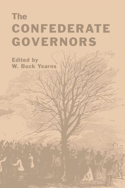 Cover for W Buck Yearns · The Confederate Governors (Paperback Book) (2010)