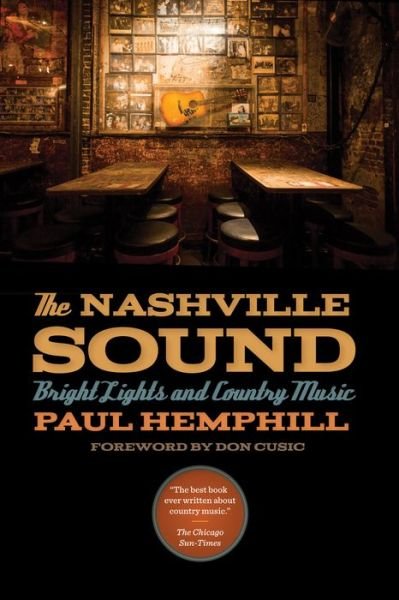 Cover for Paul Hemphill · The Nashville Sound: Bright Lights and Country Music (Taschenbuch) (2015)