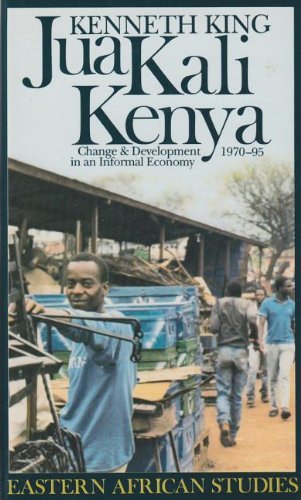 Cover for Kenneth King · Jua Kali Kenya: Change and Development in an Informal Economy, 1970-1995 - Eastern African Studies (Paperback Book) (1996)
