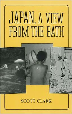 Cover for Scott Clark · Japan: A View from the Bath (Paperback Book) (1994)