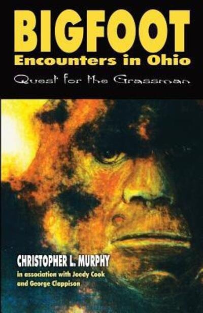 Cover for Christopher Murphy · Bigfoot Encounters in Ohio: Quest for the Grassman (Paperback Book) (2018)