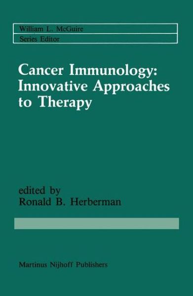 Cover for Herberman · Cancer Immunology: Innovative Approaches to Therapy - Cancer Treatment and Research (Hardcover Book) [1986 edition] (1986)