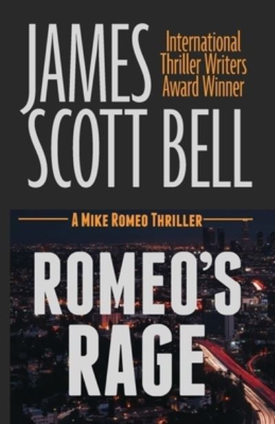 Cover for James Scott Bell · Romeo's Rage (Book) (2022)