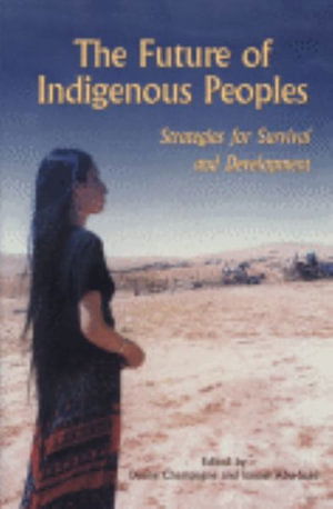 Cover for Duane Champagne · The Future of Indigenous Peoples (Pocketbok) (2003)