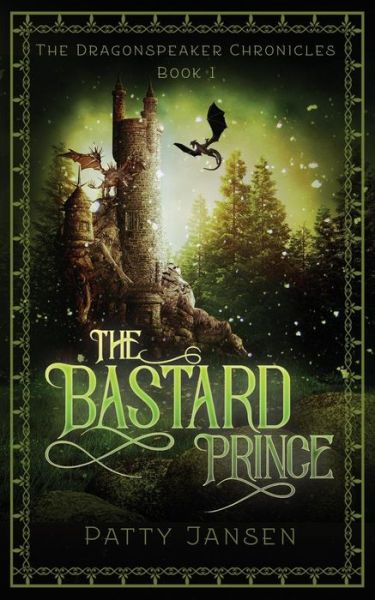 Cover for Patty Jansen · The Bastard Prince - Dragonspeaker Chronicles (Paperback Book) (2018)