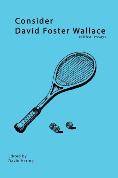 Cover for David Hering · Consider David Foster Wallace (Paperback Book) (2015)