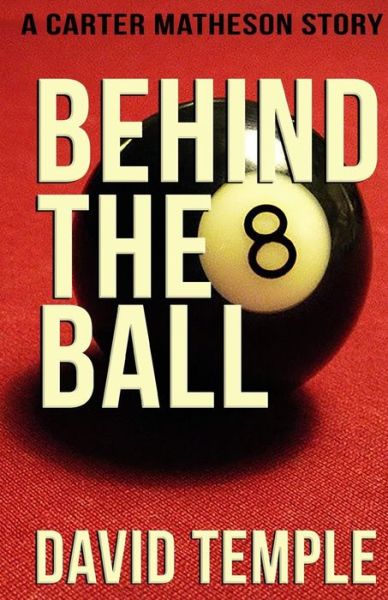 Cover for David Temple · Behind The 8 Ball (Paperback Book) (2016)