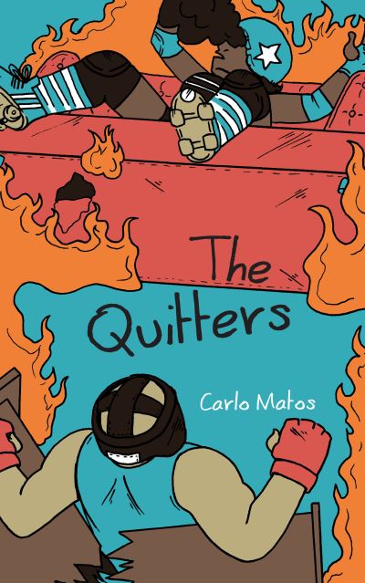 Cover for Carlo Matos · The Quitters (Paperback Book) (2018)