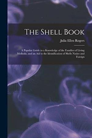 Cover for Julia Ellen Rogers · Shell Book (Book) (2022)