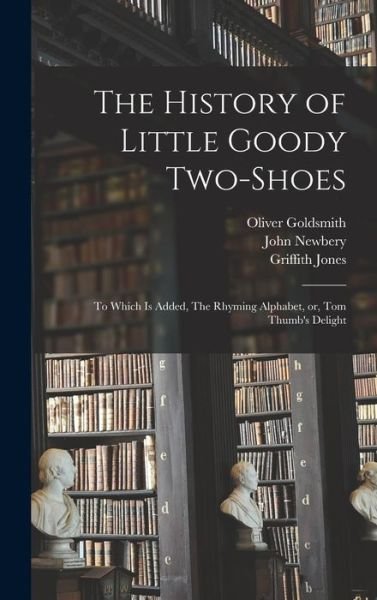Cover for Oliver Goldsmith · History of Little Goody Two-Shoes (Bok) (2022)