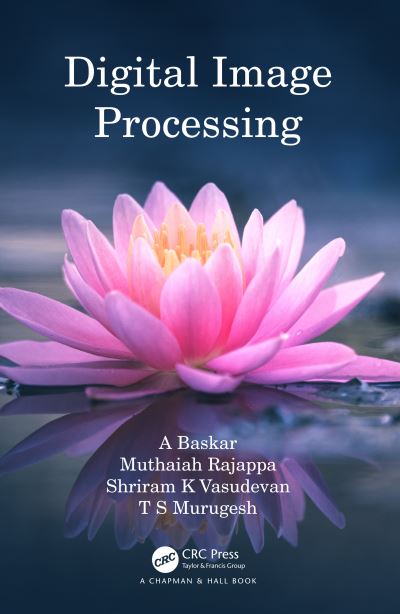 Cover for Baskar, A (Amrita school of Engg.) · Digital Image Processing (Hardcover Book) (2023)