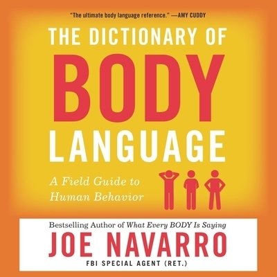 Cover for Joe Navarro · The Dictionary of Body Language A Field Guide to Human Behavior (CD) (2019)
