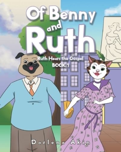 Cover for Darlena Akin · Of Benny and Ruth (Paperback Book) (2021)