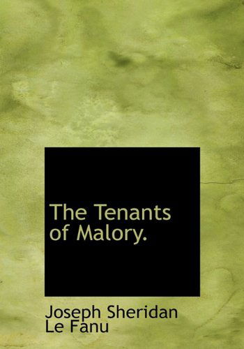 Cover for Joseph Sheridan Le Fanu · The Tenants of Malory. (Hardcover Book) (2010)