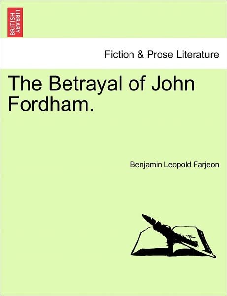 Cover for B L Farjeon · The Betrayal of John Fordham. (Paperback Bog) (2011)