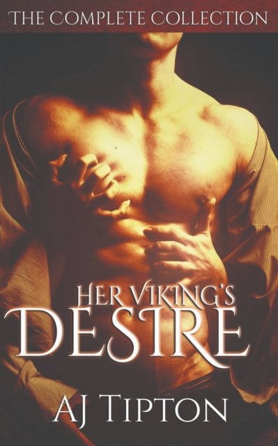Aj Tipton · Her Viking's Desire (Paperback Book) (2016)