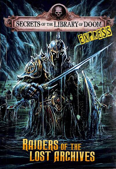 Raiders of the Lost Archives - Express Edition - Secrets of the Library of Doom - Express Editions - Dahl, Michael (Author) - Books - Capstone Global Library Ltd - 9781398253575 - November 28, 2023