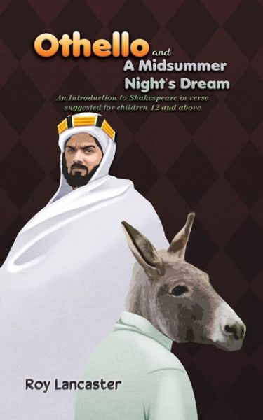 Cover for Roy Lancaster · Othello and A Midsummer Night's Dream: An Introduction to Shakespeare in verse suggested for children 12 and above (Paperback Book) (2022)