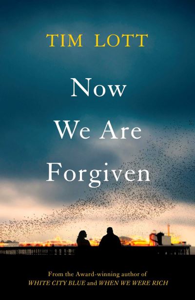 Cover for Tim Lott · Now We Are Forgiven (Paperback Book) [Export / Airside, abandoned edition] (2022)