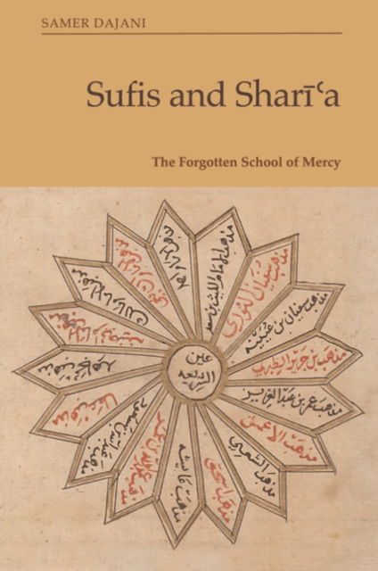 Cover for Samer Dajani · Sufis and Shar??A: The Forgotten School of Mercy (Paperback Book) (2024)