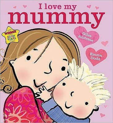 Cover for Giles Andreae · I Love My Mummy (Pocketbok) (2011)