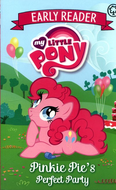 Cover for My Little Pony · My Little Pony Early Reader: Pinkie Pie's Perfect Party: Book 2 - My Little Pony Early Reader (Paperback Bog) (2016)
