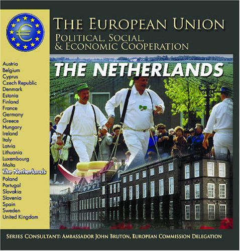 Cover for Heather Docalavich · The Netherlands (The European Union: Political, Social, and Economic Cooperation) (Hardcover Book) (2005)