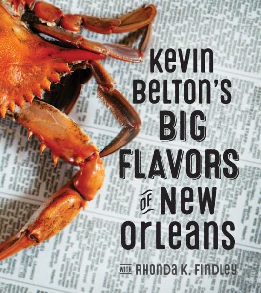 Cover for Kevin Belton · Kevin Belton's Big Flavors of New Orleans (Innbunden bok) (2016)