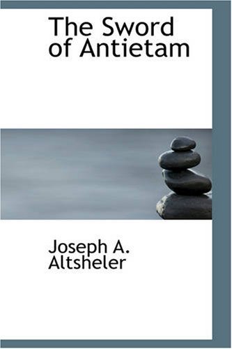 Cover for Joseph A. Altsheler · The Sword of Antietam (Paperback Bog) (2007)