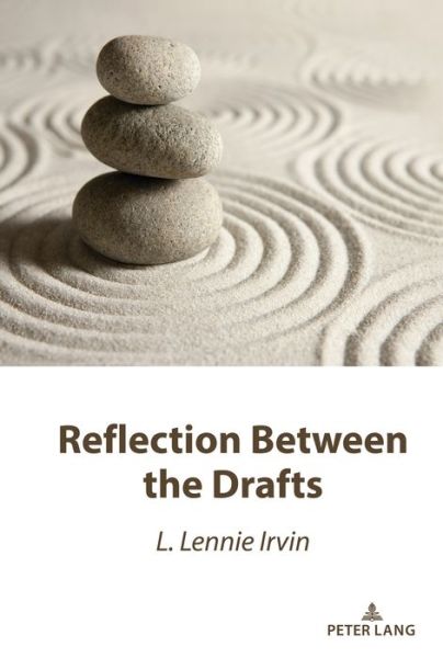 L. Lennie Irvin · Reflection Between the Drafts (Gebundenes Buch) [New edition] (2020)