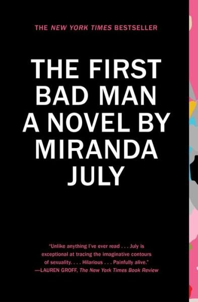Cover for Miranda July · The First Bad Man: A Novel (Taschenbuch) (2015)