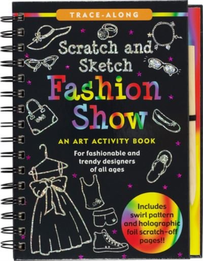 Cover for Peter Pauper Press Inc · Scratch &amp; Sketch Fashion Show (Trace Along) (Hardcover Book) (2020)