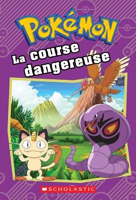 Cover for Tracey West · Pok?mon: La Course Dangereuse (Paperback Book) (2017)