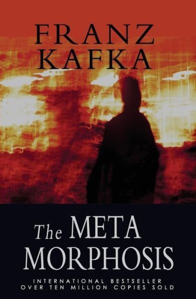 The Metamorphosis - Franz Kafka - Bücher - CreateSpace Independent Publishing Platf - 9781453891575 - 17. Oktober 2010