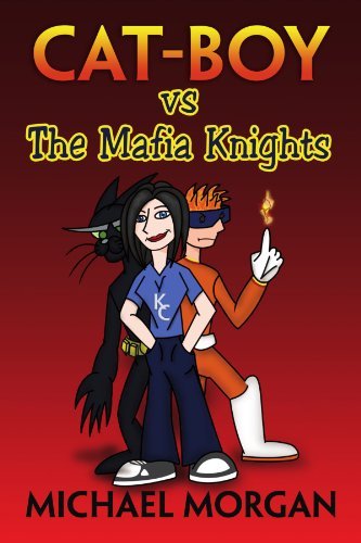 Cover for Michael Morgan · Cat Boy vs the Mafia Knights (Paperback Book) (2011)
