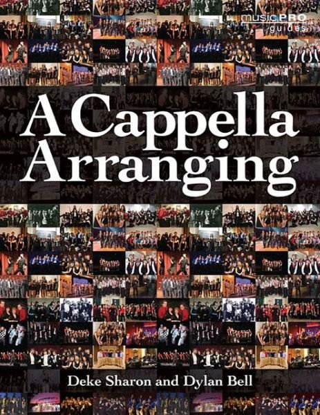 Cover for Deke Sharon · A Cappella Arranging - Music Pro Guides (Paperback Book) (2012)