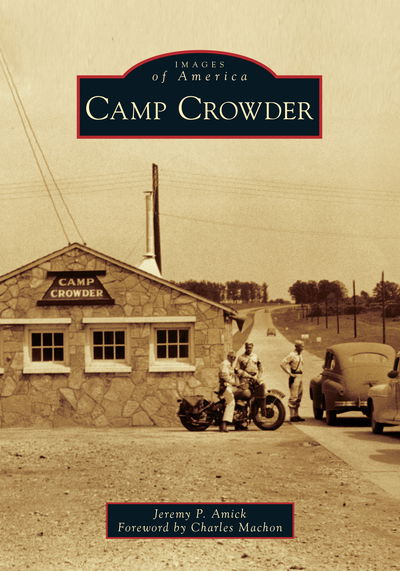 Cover for Jeremy P. Amick · Camp Crowder - Arcadia (Paperback Book) (2019)