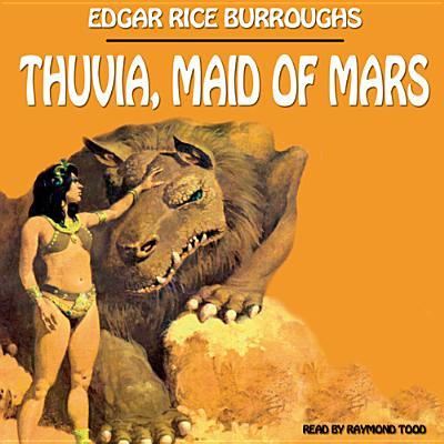 Cover for Edgar Rice Burroughs · Thuvia, Maid of Mars (CD) (2013)