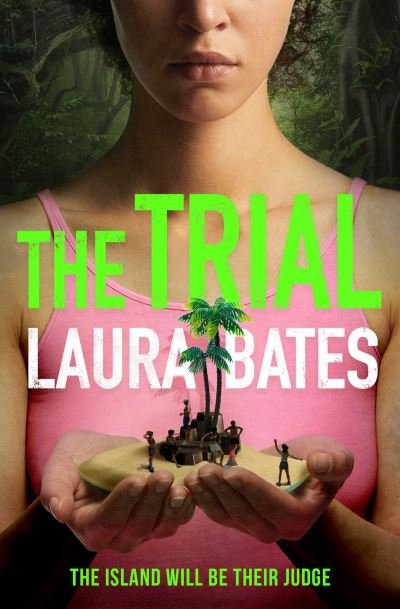 The Trial: The explosive new YA from the founder of Everyday Sexism - Laura Bates - Bøger - Simon & Schuster Ltd - 9781471187575 - 16. september 2021