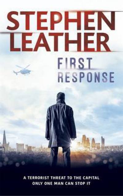 Cover for Stephen Leather · First Response (Paperback Book) (2016)