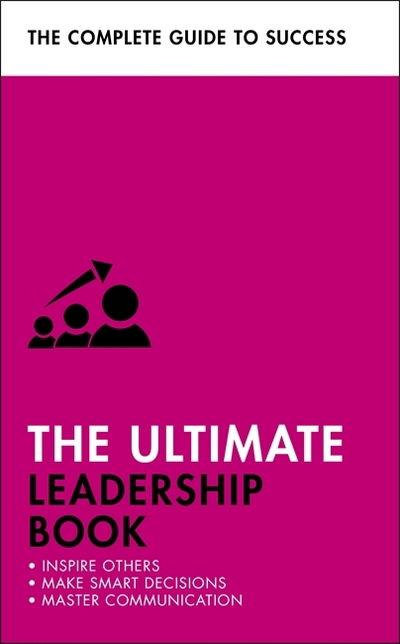 Cover for Carol O'Connor · The Ultimate Leadership Book: Inspire Others; Make Smart Decisions; Make a Difference (Paperback Book) (2020)